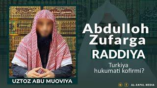 Abdulloh zufarga raddiya  Ustoz Abu Muoviya