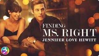 FINDING MS. RIGHT  Romantic Comedy  Jennifer Love Hewitt  Full Movie  @MsMoviesFilmIsNow