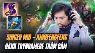 XIAOFENGFENG VÀ CON SINGED XỬ LÝ SIÊU KHÓ CHỊU BÁN HÀNH TRYNDAMERE TRẦM CẢM ĐẾN MỨC TROLL GAME