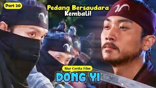 PART 20 DONG YI AKAN DIBUNUH KELOMPOK PEDANG BERSAUDARA?  ALUR CERITA FILM DONG YI - DRAMA KOREA