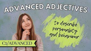 10 advanced adjectives to describe personality and behaviour  HOW TO ENGLISH