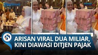 VIRAL Video Ibu-ibu Sosialita di Makassar Arisan Rp 2.5 Miliar Langsung KENA PANTAU DITJEN PAJAK