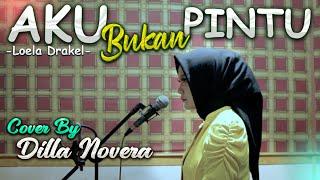 AKU BUKAN PINTU - COVER BY DILLA NOVERA X COVERPEDIA