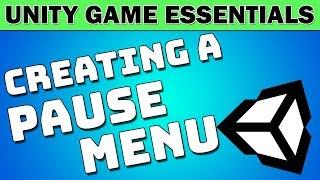 Creating a Pause Menu in Unity - Unity Game Essentials