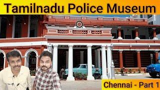 Tamilnadu Police Museum  Chennai - Part 1