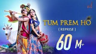 Tum Prem Ho - Reprise  Lyrical Video  Radha Krishn  MOhit Lalwani  Surya Raj Kamal