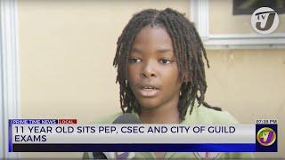 11 Year Old Sits PEP CSEC and City of Guild Exams  TVJ News