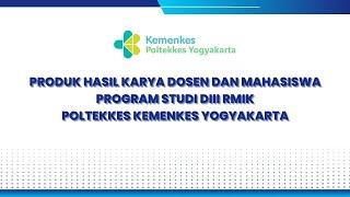 Produk Hasil Karya Dosen dan Mahasiswa Prodi DIII RMIK Poltekkes Kemenkes Yogyakarta