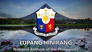 Lupang Hinirang  National Anthem of the Philippines