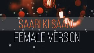 Saari Ki Saari 2.0 Female Version Lyrics  Darshan Raval