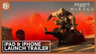 Assassins Creed Mirage - Launch Trailer for iOS  Ubisoft Forward