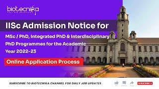 IISc Admission Notice for MSc  PhD Integrated PhD & Interdisciplinary PhD Programmes
