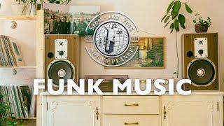 FUNK MUSIC  Quality Background Music Playlist for Smooth Relaxing Ambience