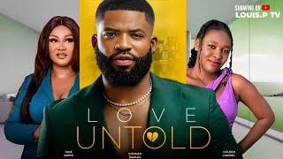 LOVE UNTOLD THE MOVIE - 2023 EXCLUSIVE LATEST NIGERIAN NOLLYWOOD MOVIE