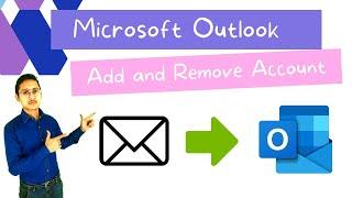 Microsoft Outlook - Adding and Removing Account