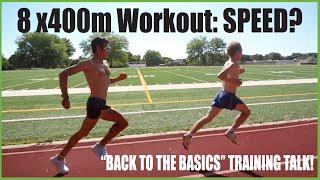 Example Workout 8 x 400m SPEED? AEROBIC Intervals? Running Tips Basics by Coach Sage Canaday