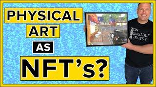 Can You Sell Physical Art As NFTs?