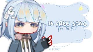 ⸝⁠⸝⁠⸝⁠´ 16 Free Song For Intro ━ no copyright?? ━  Gacha Video