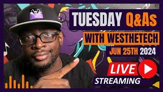 TUESDAY Q&As WITH WESTHETECH  JUNE 25TH 2024  MUSIC INDUSTRY TIPS