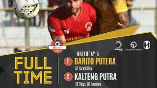 Barito putera Vs Kalteng putra 1-2 Full Higlight & Goals Liga1 indonesia 2019.
