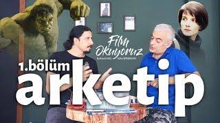 Film Okuyoruz  AVENGERS tan ZERKALO ya ARKETİPLER