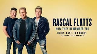 The Story Behind the Song- Quick Fast In A Hurry by Rascal Flatts feat. Rachel Wammack