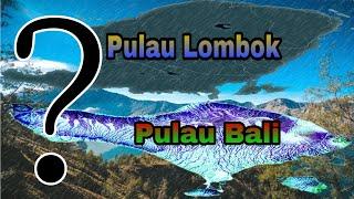 Sejarah yg tersembunyi antara Pulau Lombok dan Pulau Bali