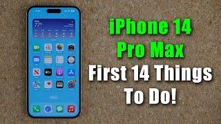 iPhone 14 Pro Max - First 14 Things To Do