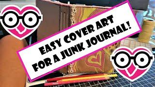 How to Make a Writing Junk Journal Easy Cover Art The Paper Outpost 