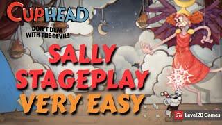 HOW TO EASILY DEFEAT SALLY STAGEPLAY  CUPHEAD