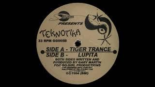 Gary Martin ‎– Tiger Trance  Lupita Teknotika Records 1994