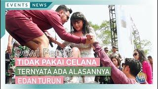 DEWI PERSIK - TIDAK PAKAI CELANA TERNYATA ADA ALASANNYA Live Samarinda