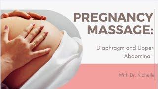 Pregnancy Massage Diaphragm and Upper Abdominal