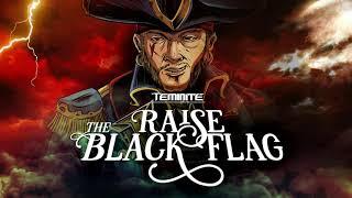 Teminite - Raise The Black Flag Official Album Trailer