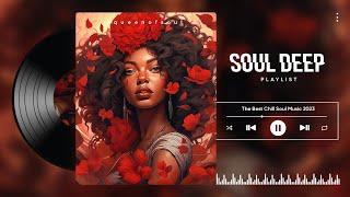 Modern Soul 2023 - Soul Relax Playlist - This is what true happiness sounds like