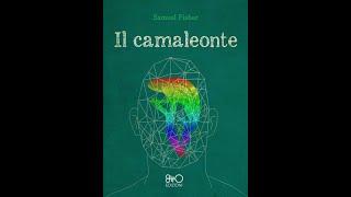 IL CAMALEONTE di Samuel Fisher - INCIPIT