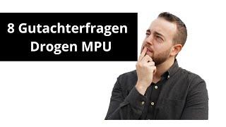 Drogen MPU 8 Gutacherfragen die du kennen musst