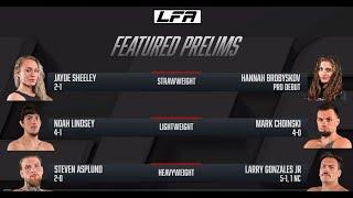 LFA 181 PRELIMS  *MUST SEE* HEAVYWEIGHT WAR  3 x FREE FIGHTS