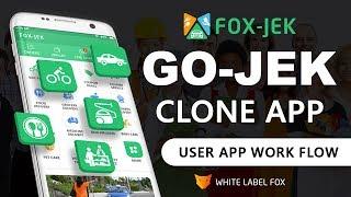 Gojek Clone App Demo - Fox-Jek  How Gojek Clone User App Works? - White Label Fox