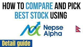 NepseAlpha  How to Compare and Pick Best stocks ?