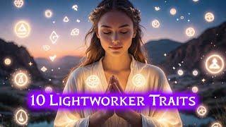 10 Traits That Prove You Are a “LIGHTWORKER”