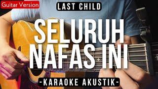 Seluruh Nafas Ini Karaoke Akustik - Last Child Tami Aulia Karaoke Version