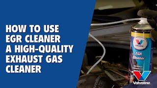 How to use Valvoline EGR CLEANER a HIGH-QUALITY exhaust gas recirculation cleaner  Technical Sprays