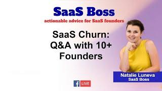 SaaS Churn Q&A with 10+ Founders