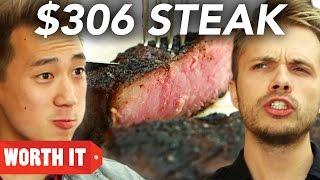 $11 Steak Vs. $306 Steak