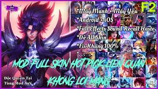 MOD Full Skin Liên Quân Hot Pick F2 Sau Update 107 Cho Android + iOS  Tùng Mod