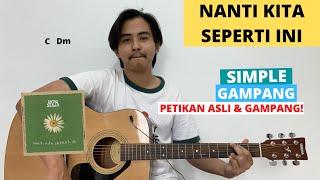 TUTORIAL PETIKAN Nanti Kita Seperti Ini - Batas Senja Tutorial Gitar Chord Asli Gampang