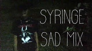 Sybyr Syringe Sad Mix