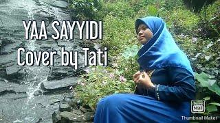 Yaa Sayyidi Cover By Tati - The Santri