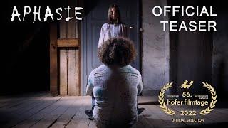 APHASIE - Official Teaser 4K Trailer  - 56. Hofer Filmtage  44. Max Ophüls Preis